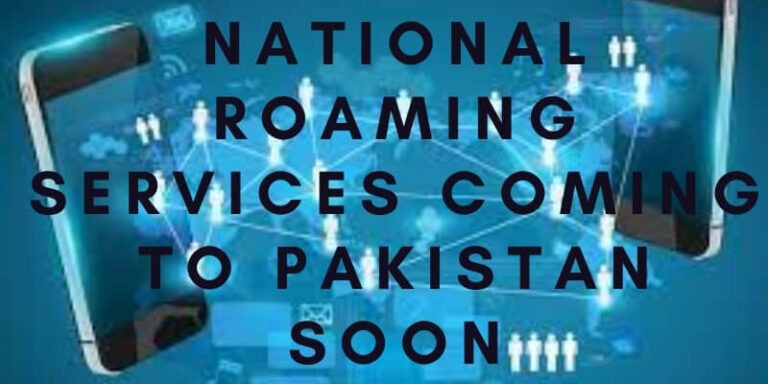 National Roaming services coming to Pakistan soon
